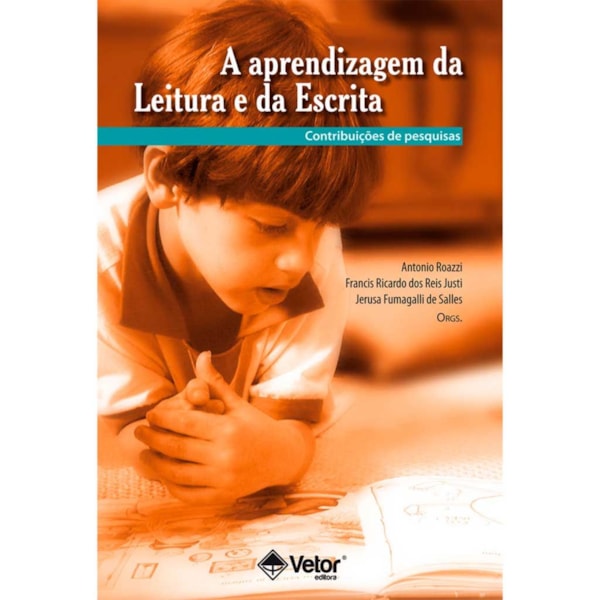 A Aprendizagem da Leitura e da Escrita: Contribuições de Pesquisas