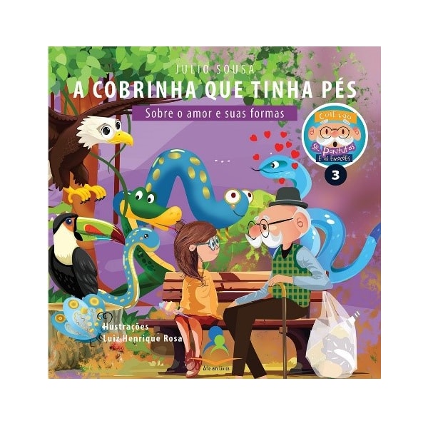 A Cobrinha Que Tinha Pés – Sobre o Amor e Suas Formas – Vol. 3