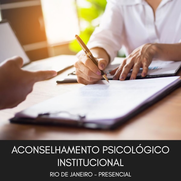 Aconselhamento Psicológico Institucional - Curso Presencial - Rio de Janeiro