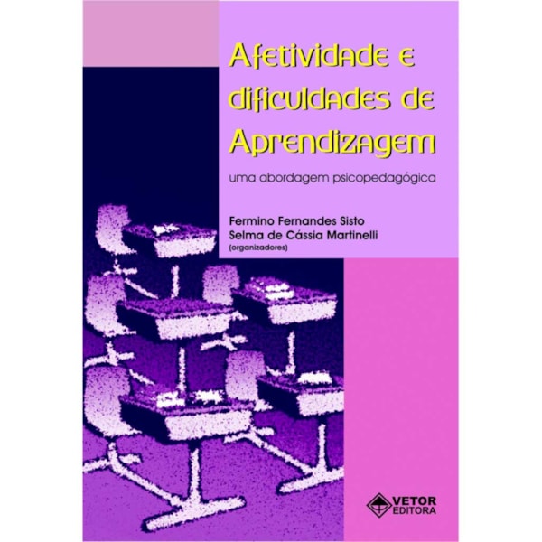Afetividade e Dificuldades de Aprendizagem: Uma Abordagem Psicopedagógica