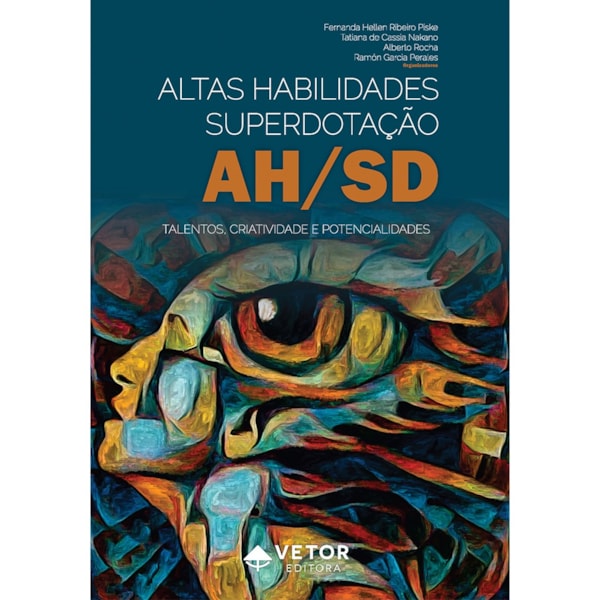 Altas Habilidades/Superdotação: Talentos, Criatividade e Potencialidades