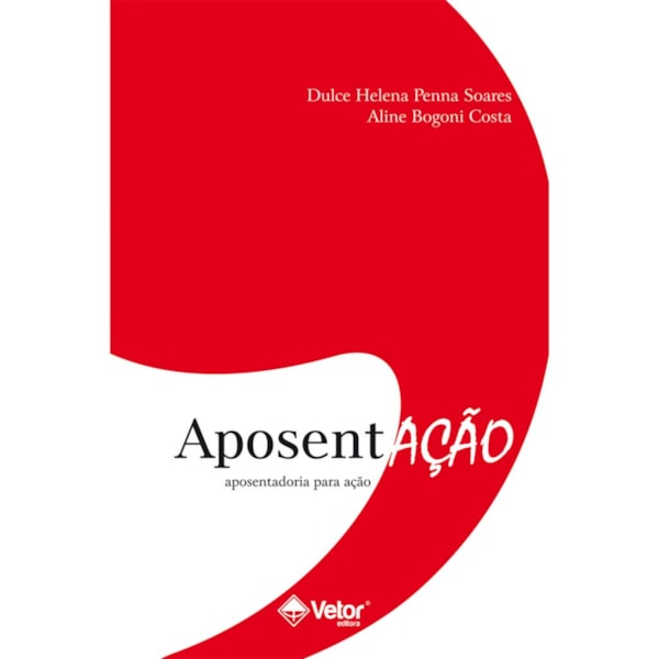 Aposentação - Aposentadoria para Ação
