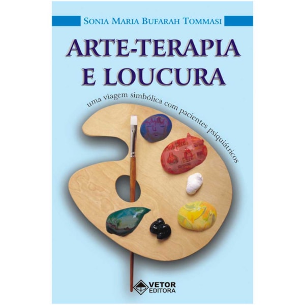 Arteterapia e Loucura: Uma Viagem Simbólica com Pacientes Psiquiátricos