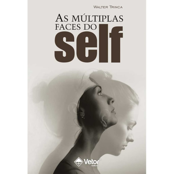 as Múltiplas Faces do Self