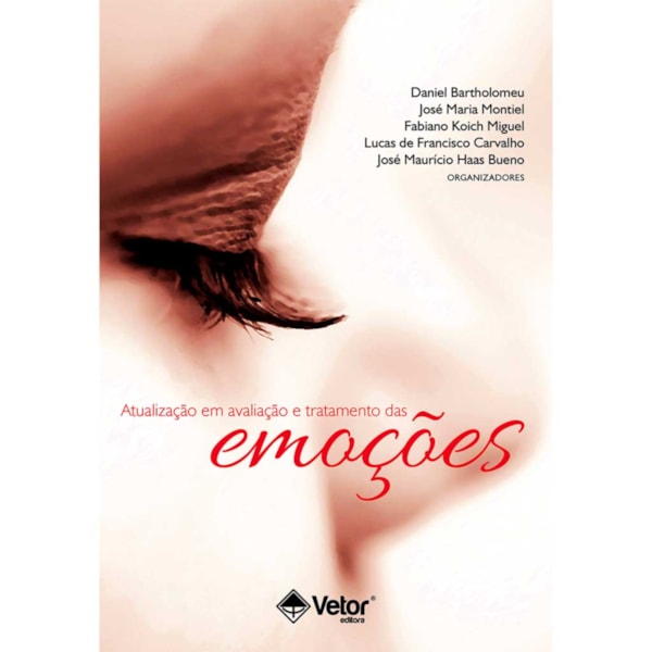 Atualização em avaliação e tratamento das emoções.VOL 1