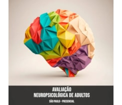 Avaliação Neuropsicológica de Adultos - Curso Presencial - São Paulo