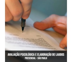 Avaliação Psicológica e Elaboração de Laudos  - Curso Presencial - São Paulo