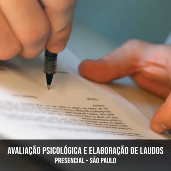 Avaliação Psicológica e Elaboração de Laudos  - Curso Presencial - São Paulo