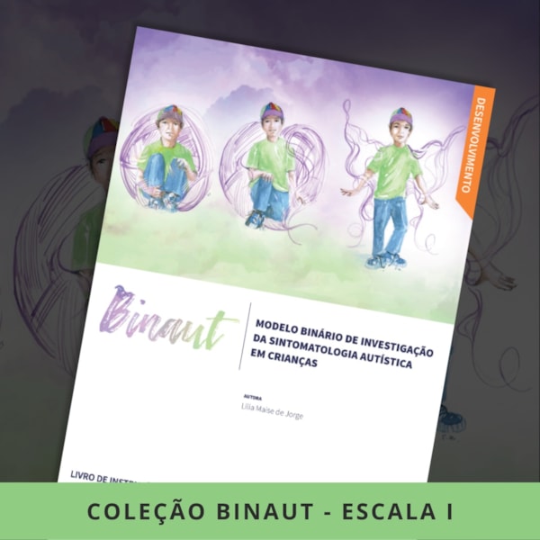 Coleção BINAUT - Escala I - Investigação da Sintomatologia Autística em Crianças