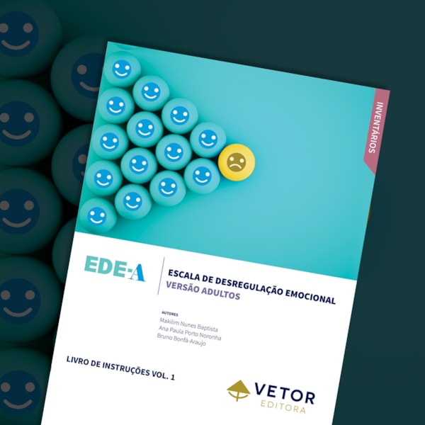 Coleção EDE-A - Escala de Desregulação Emocional - Adulto