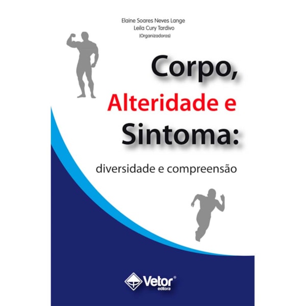 Corpo alteridade e sintoma: diversidade e compreensão