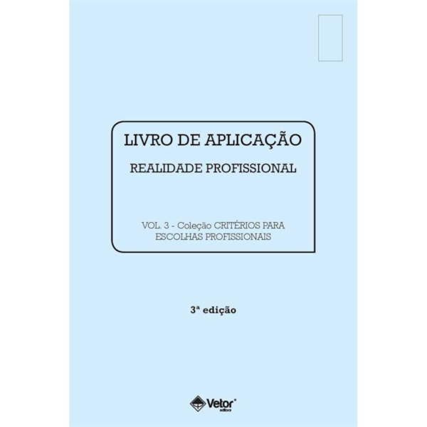 Critérios para Escolhas Profissionais - Livro de Aplicação Realidade Profissional