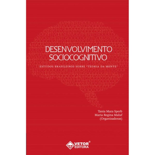 Desenvolvimento Sociocognitivo: Estudos Brasileiros sobre a Teoria da Mente