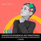 Diagnóstico Diferencial dos Transtornos do Neurodesenvolvimento em Crianças e Adolescentes - Curso de extensão on-line
