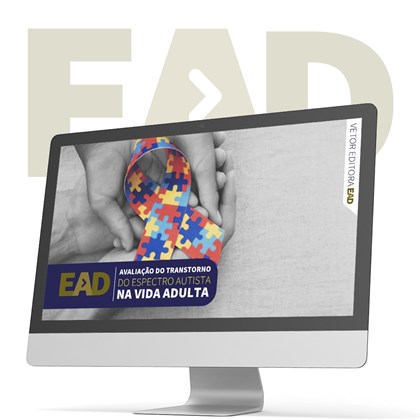 EAD - Avaliação do Transtorno do Espectro Autista na Vida Adulta