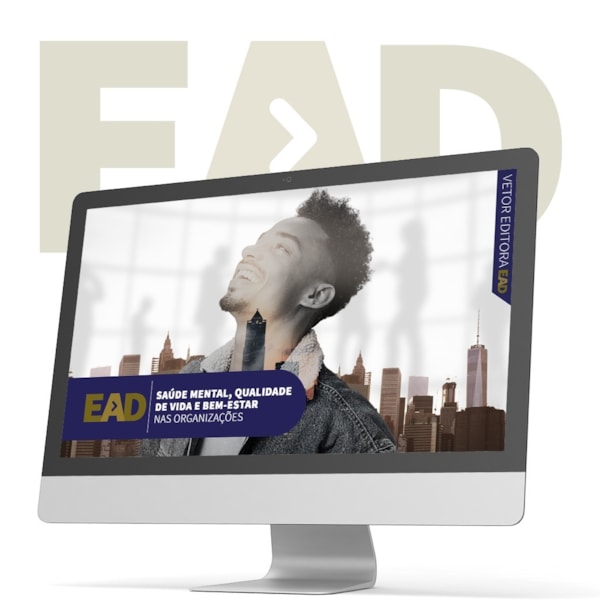 EAD - Saúde Mental e Qualidade de Vida e Bem-estar nas Organizações