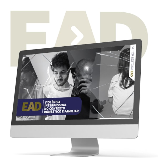 EAD - Violência interpessoal no contexto doméstico e familiar