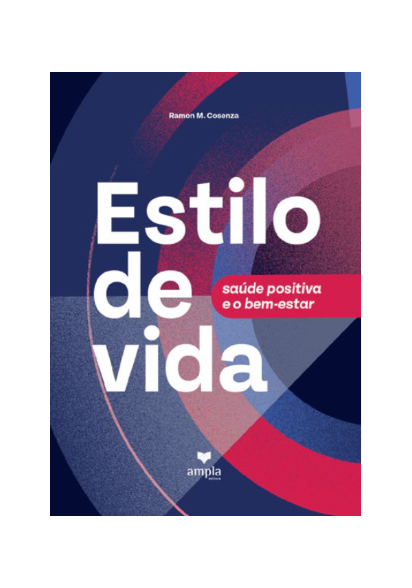 Estilo de Vida - Saúde Positiva e o Bem-estar