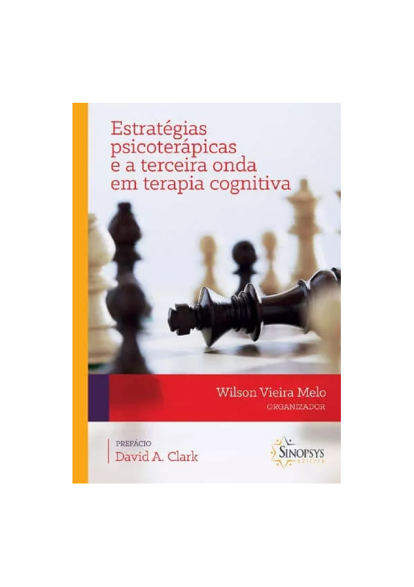 Estratégias Psicoterápicas e a Terceira Onda em Terapia Cognitiva