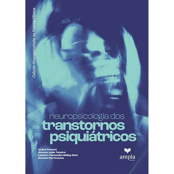 Neuropsicologia dos Transtornos Psiquiátricos