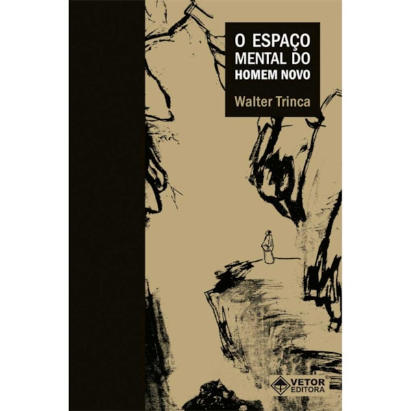 O Espaço Mental do Homem Novo