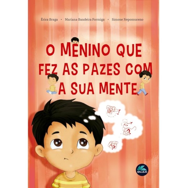 O Menino Que Fez as Pazes Com a Sua Mente