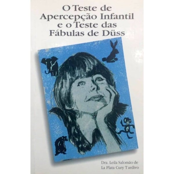 O Teste de Apercepção Infantil e Teste das Fábulas de Düss