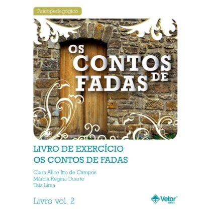 Os Contos de Fadas - Livro de Exercícios