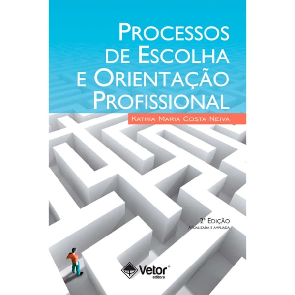 Processos de Escolha e Orientação Profissional 2ª Edição
