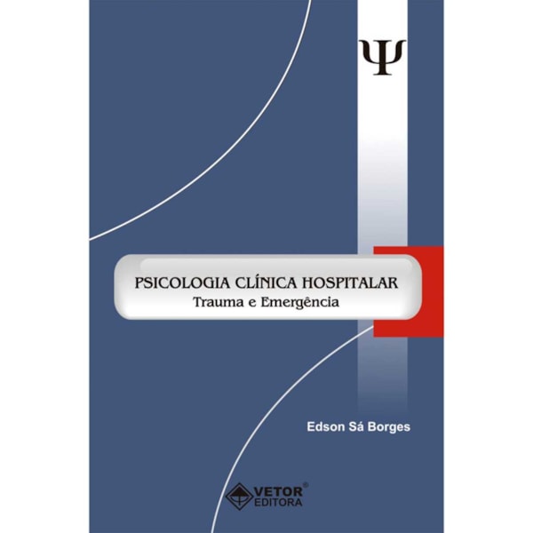 Psicologia Clínica Hospitalar Trauma e Emergência