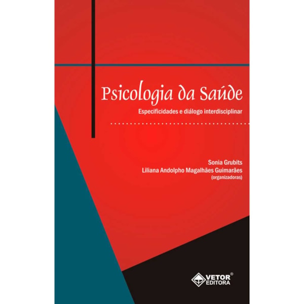 Psicologia da Saúde Especificidades e Diálogo