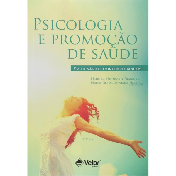 Psicologia e Promoção de Saúde em Cenários Contemporâneos 2ª Edição
