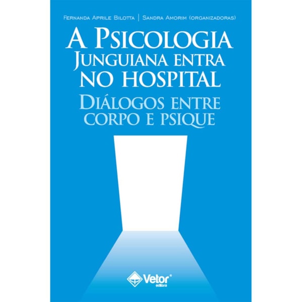 Psicologia Junguiana Entra no Hospital: Diálogos Entre Corpo e Psique