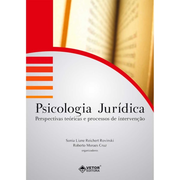 Psicologia Jurídica: Perspectivas Teóricas e Processos de Intervenção