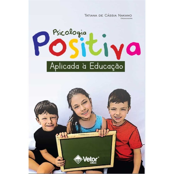 Psicologia Positiva Aplicada à Educação