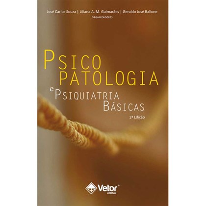 Psicopatologia e Psiquiatria Básicas - 2ª Edição