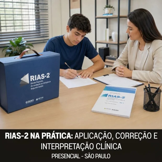 RIAS-2 na Prática: Aplicação, Correção e Interpretação Clínica - Curso Presencial - São Paulo - 12/09