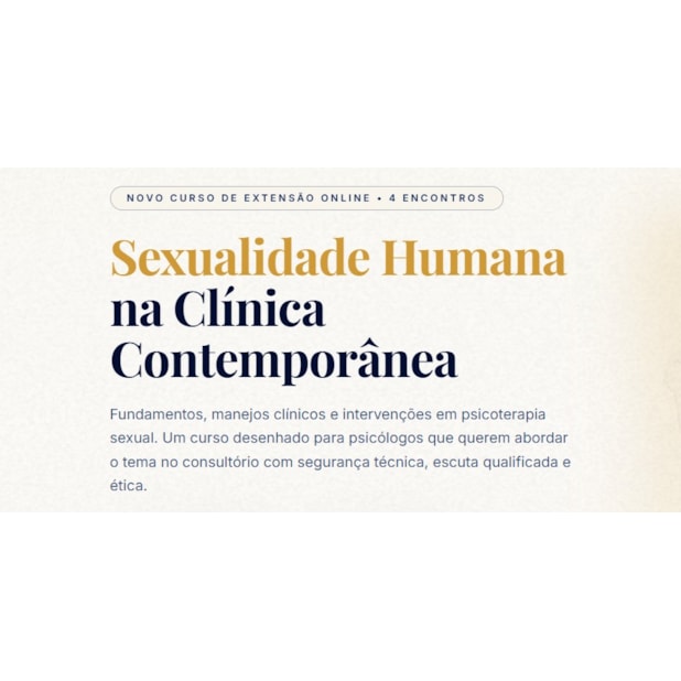Sexualidade Humana na Clínica Contemporânea - Curso Ao Vivo - 01, 06, 08 e 13/10 