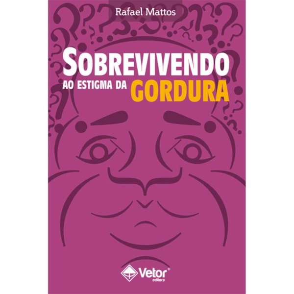 Sobrevivendo Ao Estigma Da Gordura