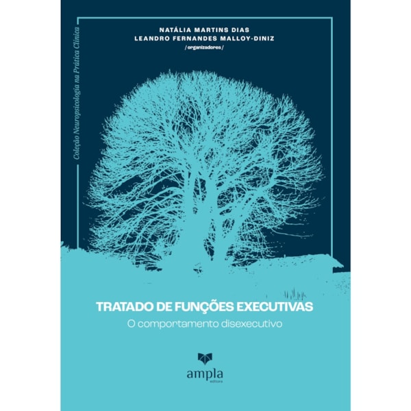 Tratado de funções executivas – Vol 3: O comportamento disexecutivo